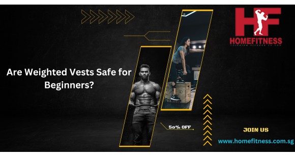 Are Weighted Vests Safe for Beginners?
