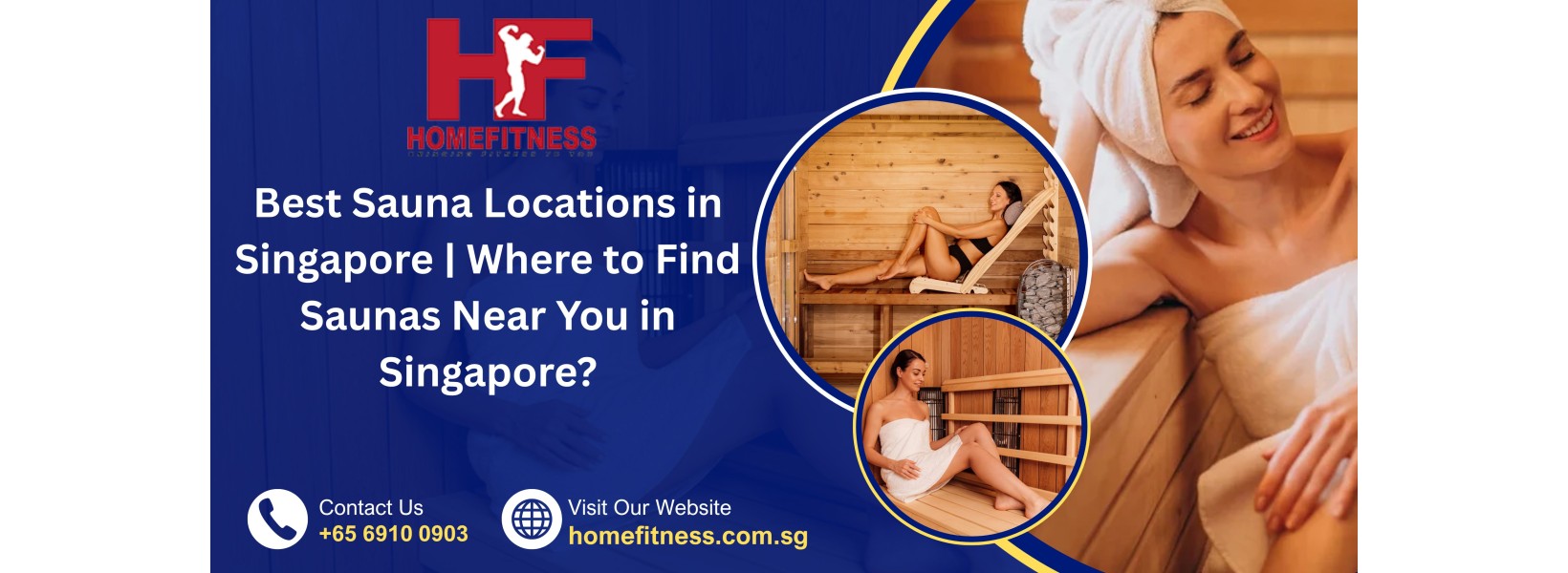 Best Sauna Locations in Singapore | Where to Find Saunas Near You in Singapore?