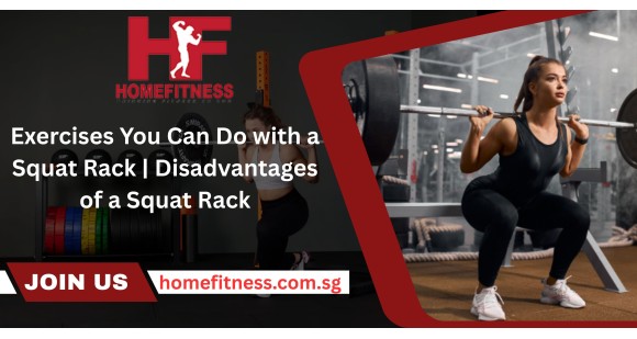 Exercises You Can Do with a Squat Rack | Disadvantages of a Squat Rack