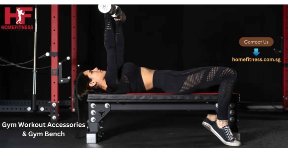 Gym Workout Accessories & Gym Bench