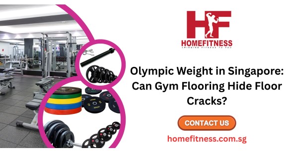 Olympic Weight in Singapore: Can Gym Flooring Hide Floor Cracks?